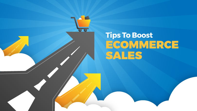 Tips to boost ecommerce sales