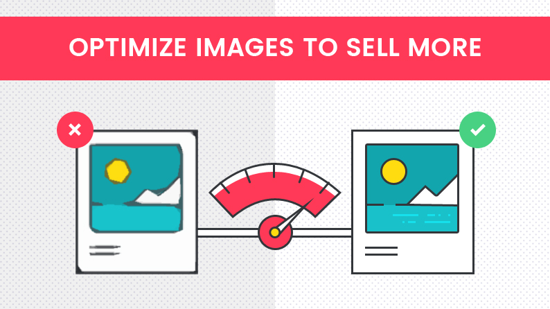 Optimize Images to Sell More